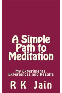 Simple Path To Meditation