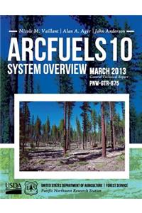 ArcFuels 10 System Overview