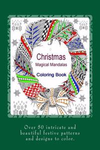 Christmas Magical Mandalas: Coloring Book