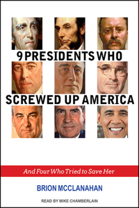 9 Presidents Who Screwed Up America