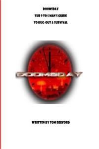 Doomsday The 9 to 5 Man's Guide to Bug-Out and Survival
