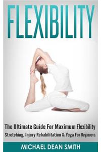 Flexibility