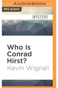 Who Is Conrad Hirst?