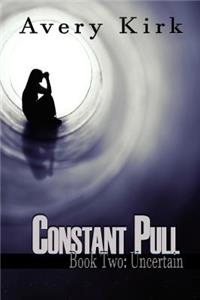 Constant Pull - Book 2