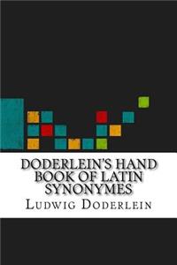 Doderlein's Hand Book of Latin Synonymes