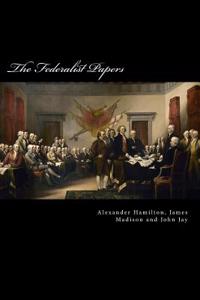 The Federalist Papers