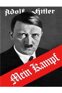 Adolf Hitler: My Struggle: My Struggle