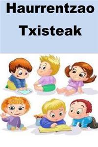 Haurrentzao Txisteak