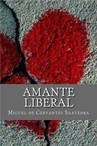 Amante Liberal (Spanish Edition)