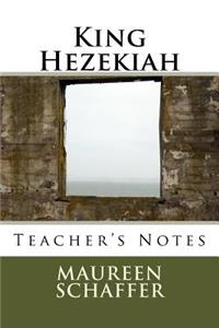 King Hezekiah - Teacher's Notes