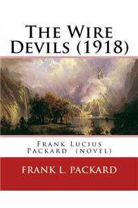 The Wire Devils (1918) by