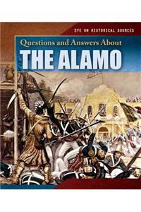 Questions and Answers about the Alamo