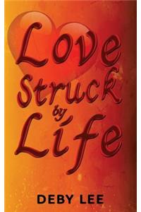 LoveStruck by Life