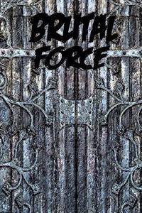 Brutal Force