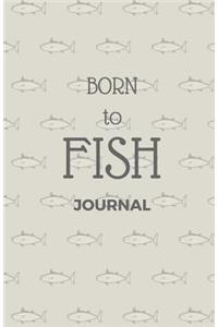 Born To Fish Journal