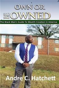 Own or Be Owned