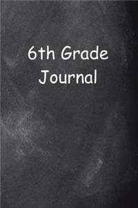 Sixth Grade Journal 6th Grade Six Chalkboard Design