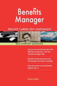 Benefits Manager Red-Hot Career Self Assessment Guide; 1184 Real Interview Quest