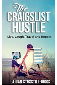 The Craigslist Hustle: Live, Laugh, Travel and Repeat
