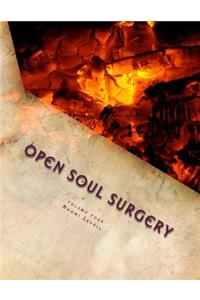 Volume Four, Open Soul Surgery, deluxe large print color edition