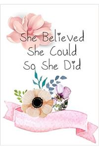 She Believed She Could So She Did