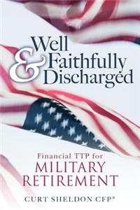 Well & Faithfully Discharged