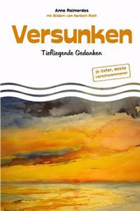 Versunken - Tiefliegende Gedanken