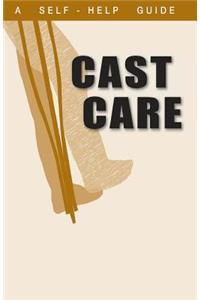 Guide to Cast Care