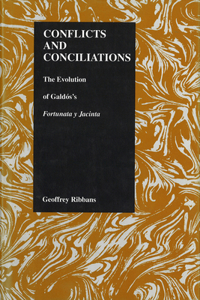 Conflicts and Conciliations: The Evolution of Galdos's Fortuna Y Jacinta