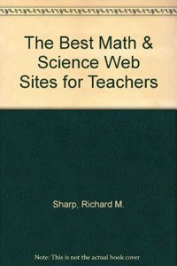 Best Math and Science Web Sites for Teachers