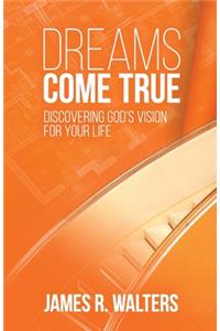 Dreams Come True