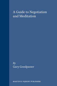 Guide to Negotiation and Meditation