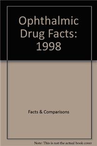 Ophthalmic Drug Facts: 1998