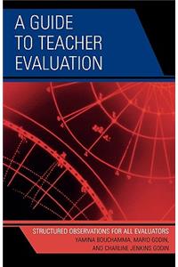 Guide to Teacher Evaluation