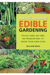 Any Size, Anywhere Edible Gardening