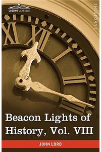 Beacon Lights of History, Vol. VIII