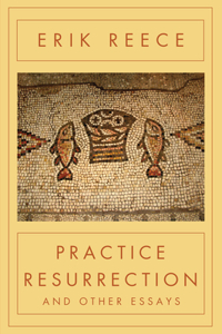 Practice Resurrection