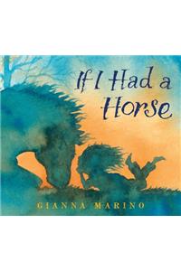 If I Had a Horse