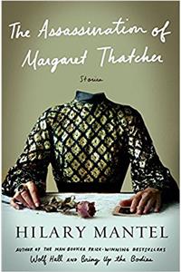 The Assassination Of Margaret Thatcher: Stories
