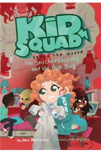 Snickerblooms and the Age Bug