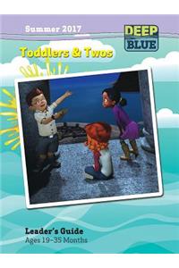 Deep Blue Toddlers & Twos Leader's Guide Summer 2017