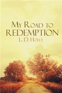 My Road to Redemption