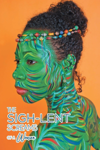 Sigh-Lent Screams of a Woman