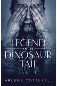 Legend of the Dinosaur Tail