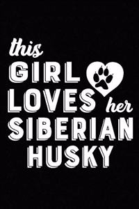 This Girl Loves Her Siberian Husky