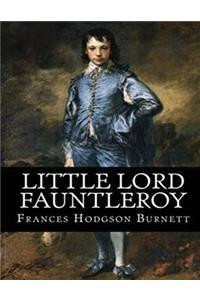 Little Lord Fauntleroy (Annotated)