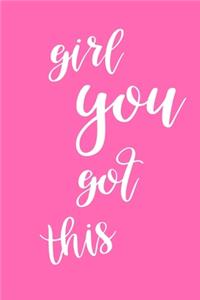 2020 Daily Planner Motivational Phrase Girl You Got This 388 Pages