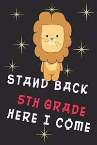 Stand back 5th grade here i come