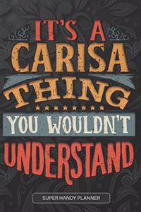It's A Carisa Thing You Wouldn't Understand