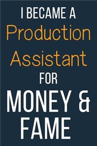 I Became A Production Assistant For Money & Fame